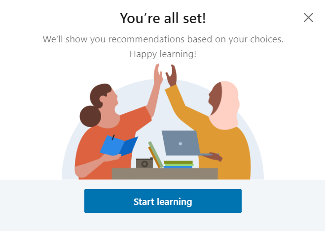 Click the Start Learning button to start using LinkedIn Learning once your accout has been set up.