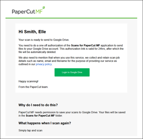 The first time you scan to Drive, you must submit an authorization that comes in your email.
