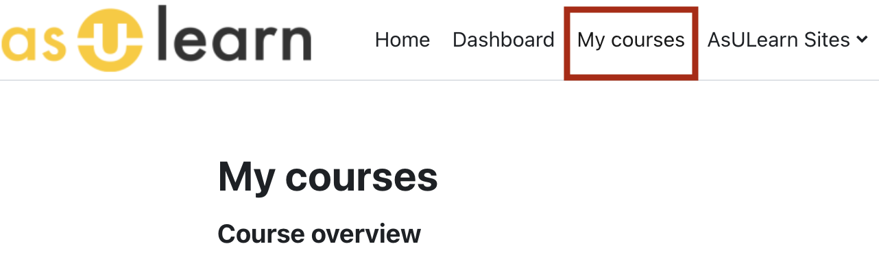 Click the My Courses tab on the Dashboard to obtain list of assigned courses