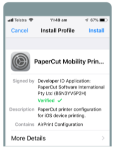 In your phone, under general and profile settings, click install on the PaperCut Mobility Print for iOS installation page. 